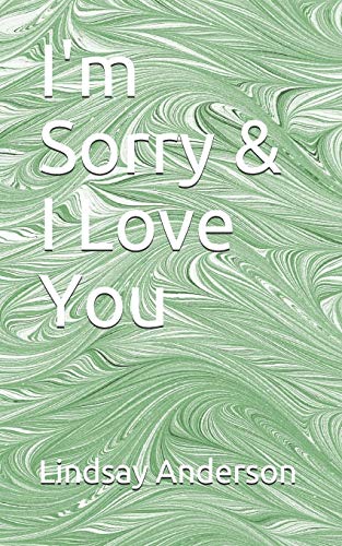 I'M Sorry & I Love You (Nikki Enders)