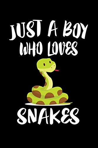 Just A Boy Who Loves Snakes: Animal Nature Collection - 9781080215829