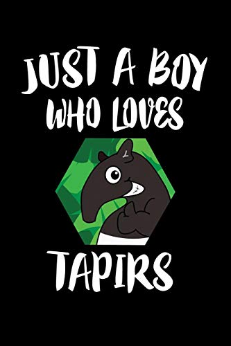 Just A Boy Who Loves Tapirs: Animal Nature Collection