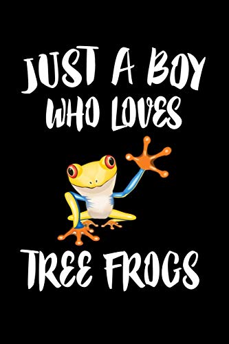 Just A Boy Who Loves Tree Frogs: Animal Nature Collection