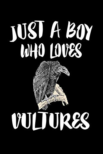 Just A Boy Who Loves Vultures: Animal Nature Collection - 9781080221042