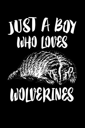 Just A Boy Who Loves Wolverines: Animal Nature Collection