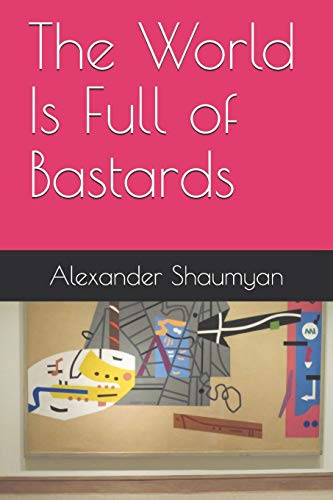 The World Is Full Of Bastards