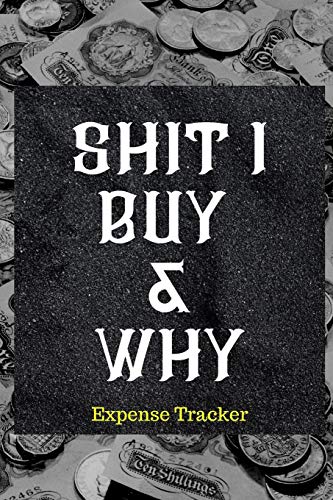 Shit I Buy And Why: Best Expense Tracker.