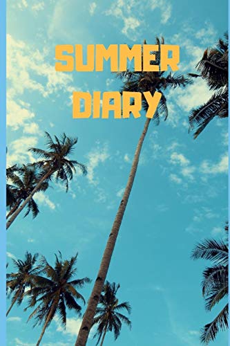 Summer Diary: 6"X 9" Summer Diary