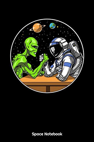 Space Notebook: Space Alien Astronaut Arm Wrestling Notebook