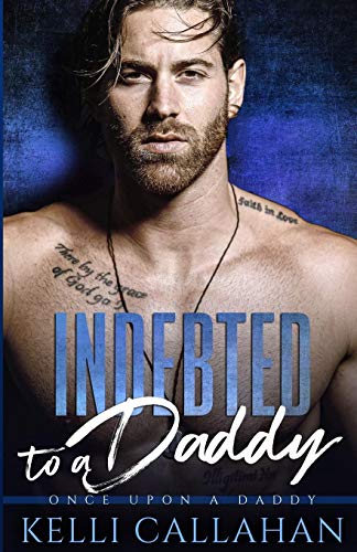 Indebted To A Daddy (Once Upon A Daddy)