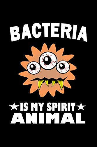 Bacteria Is My Spirit Animal: Animal Nature Collection