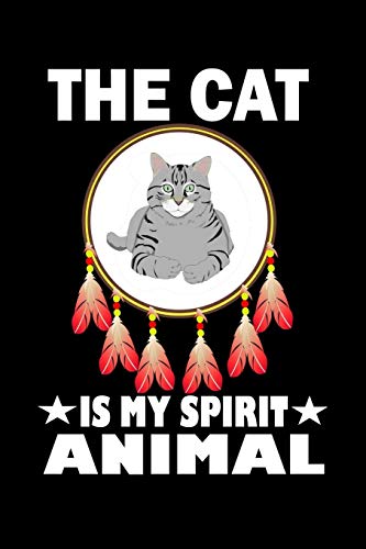 Cat Is My Spirit Animal: Animal Nature Collection