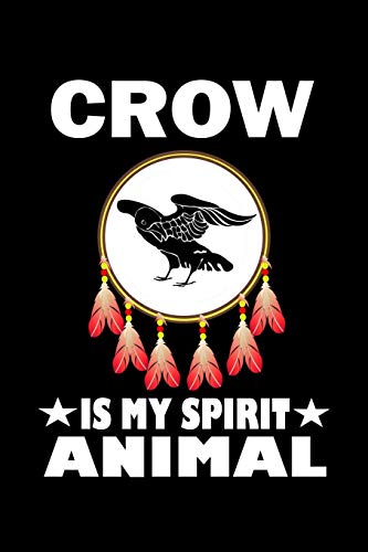 Crow Is My Spirit Animal: Animal Nature Collection