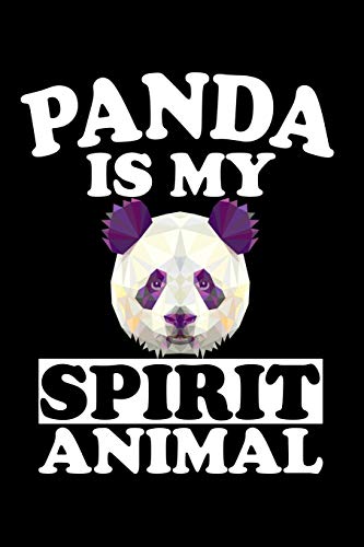 Panda Is My Spirit Animal: Animal Nature Collection