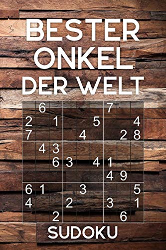 Bester Onkel Der Welt - Sudoku: R?tselbuch Als Geschenk F?r Den Liebsten Onkel | ?Ber 300 Sudoku R?tsel | Einfach - Mittel | Reisegr÷?E Ca. Din A5 (German Edition)