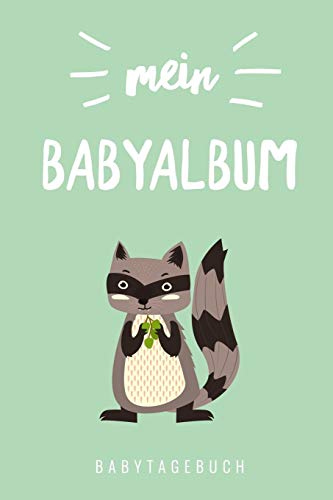 Mein Babyalbum Babytagebuch: A5 52 Wochen Kalender Als Geschenk Zur Geburt | Geschenkidee F?r Werdene M?tter Zur Schwangerschaft | Baby-Tagebuch | Babyalbum | Babys Erstes Jahr (German Edition) - 9781080491803
