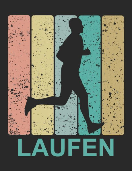 Mein Lauftagebuch: Trainingstagebuch Für Läufer Und Jogger ? Lauflogbuch Für Über 200 Einträge ? A4+ Format ? Motiv: Laufen Retro (German Edition)