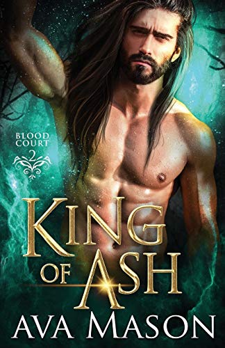 King Of Ash: A Paranormal Romance (Blood Court)