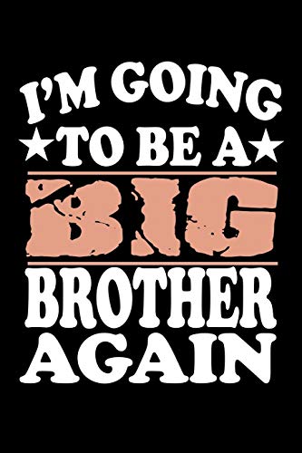 I'M Going To Be A Big Brother Again: Family Collection - 9781080525256