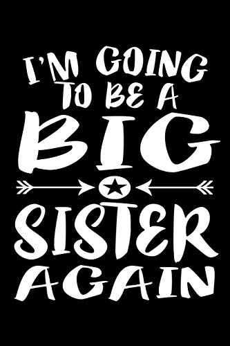I'M Going To Be A Big Sister Again: Family Collection - 9781080525577
