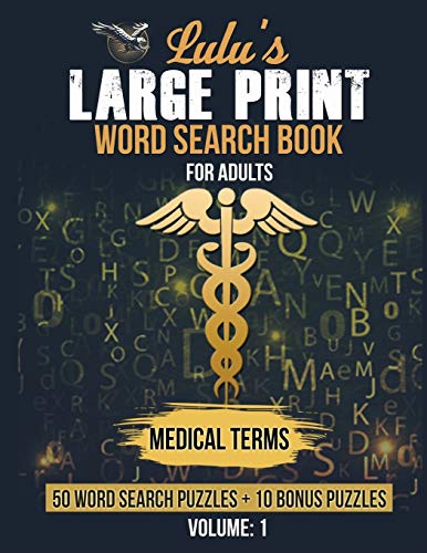 Lulu's Large Print Word Search Book For Adults - Medical Terms: 50 Word Searches Plus 10 Bonus Puzzles