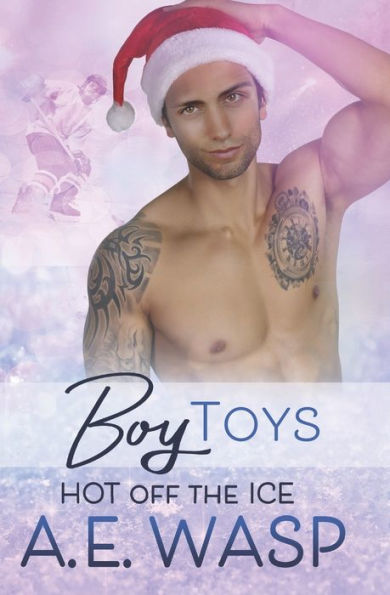 Boy Toys (Hot Off the Ice)