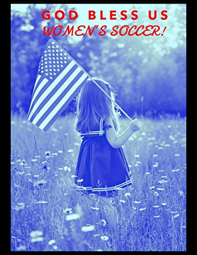 God Bless Us Women's Soccer!