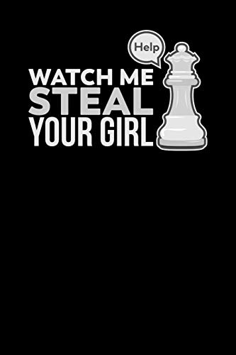 Watch Me Steal Your Girl: 120 Pages I 6X9 I Music Sheet I Funny Board Game Gifts & Apparel