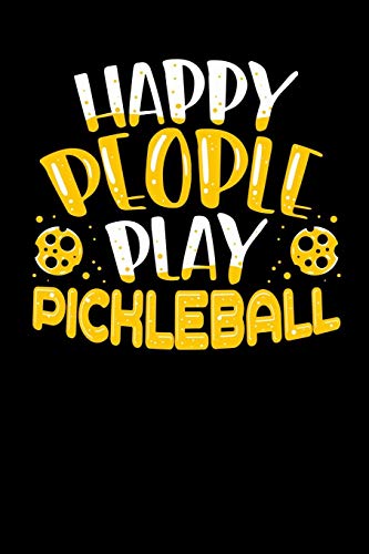 Happy People Play Pickleball: 120 Pages I 6X9 I Cornellnotes I Funny Pickleball Gifts For Sport Enthusiasts - 9781080739110