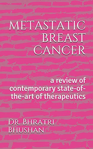Metastatic Breast Cancer: A Review Of Contemporary State-Of-The-Art Of Therapeutics