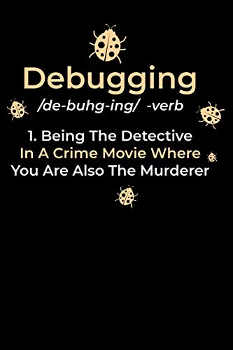 Debugging: 120 Pages I 6X9 I Cornellnotes I Funny Software Engineering, Coder & Hacker Gifts - 9781080743568