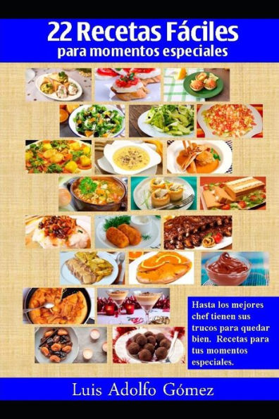 22 Recetas F?ciles: Para momentos especiales (Spanish Edition)