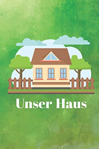 Unser Haus: Hausbau Tagebuch F??r Zuk??nftige Hausbesitzer, Punkteraster Dot Grid Notizbuch, Din A5, 120 Seiten (German Edition)