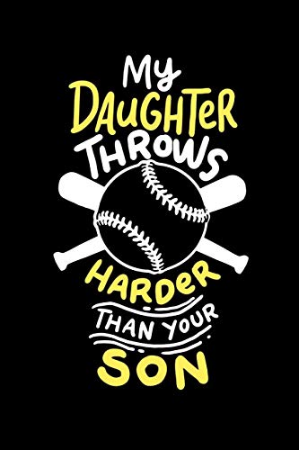 My Daughter Throws Harder Than Your Son: 120 Pages I 6X9 I Music Sheet I Funny Softball Sport Competition Gifts