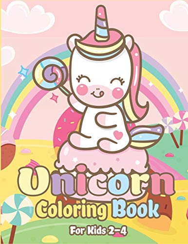 Unicorn Coloring Book For Kids 2-4: Magical Unicorn Coloring Books For Girls, Fun And Beautiful Coloring Pages Birthday Gifts For Kids (Unicorn Coloring Book For Kids Ages 2-4, 4-8)