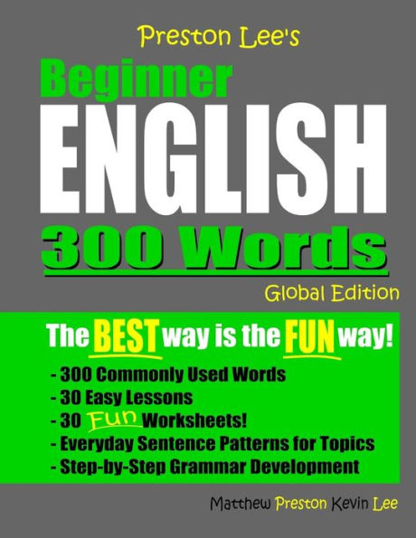Preston Lee's Beginner English 300 Words Global Edition (Preston Lee's English Global Edition)