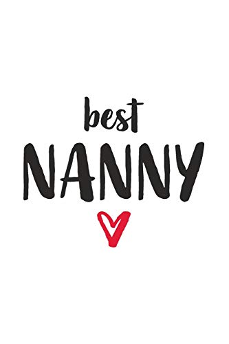 Best Nanny: Erzieherin Mit Herz I Notizbuch Notizheft Planer Mit Linierten Seiten - 9781080973637