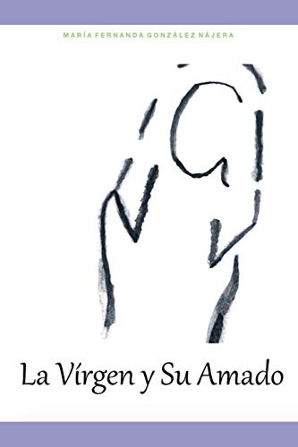 La V?¡rgen Y Su Amado (Spanish Edition)