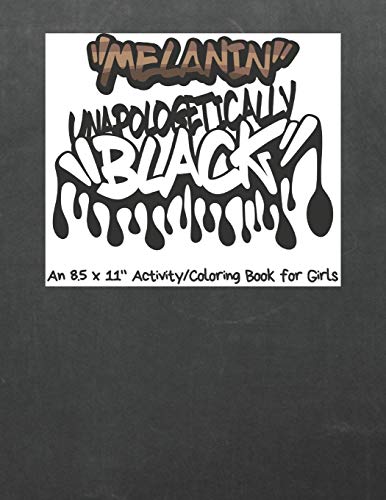 Melanin Unapologetically Black Coloring Book For Girls: Sudoku,Word Search, & Coloring Images With Positive Affirmations