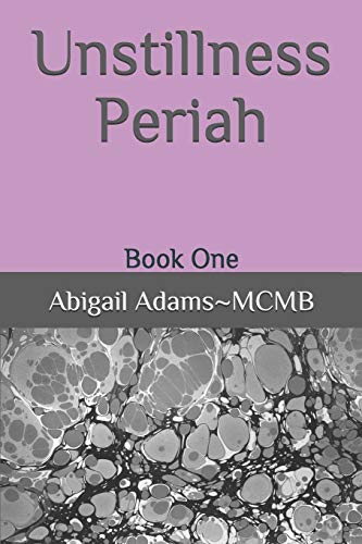 Unstillness: Periah: Book One