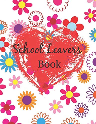 School Leavers Book: Autograph Memories Contact Details A4 120 Pages Red Flowers