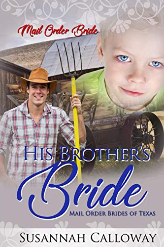 His Brother's Bride (Mail Order Brides Of Texas)