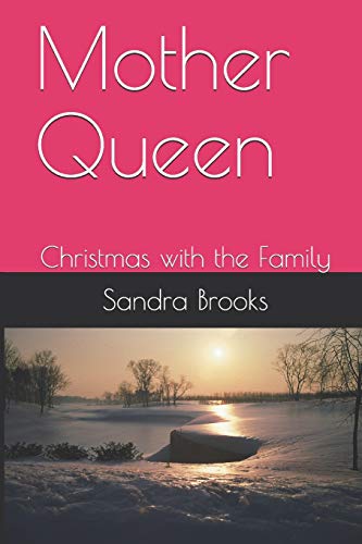 Mother Queen: Christmas With The Family