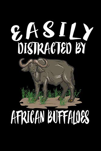 Easily Distracted By African Buffaloes: Animal Nature Collection
