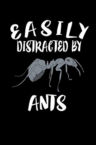 Easily Distracted By Ants: Animal Nature Collection - 9781081205713