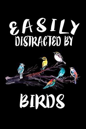Easily Distracted By Birds: Animal Nature Collection - 9781081211103