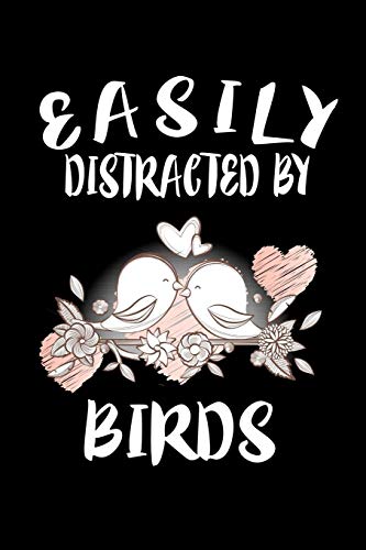 Easily Distracted By Birds: Animal Nature Collection - 9781081211295