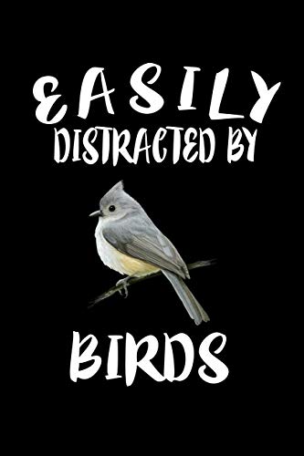 Easily Distracted By Birds: Animal Nature Collection - 9781081211394