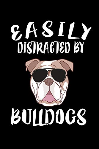 Easily Distracted By Bulldogs: Animal Nature Collection