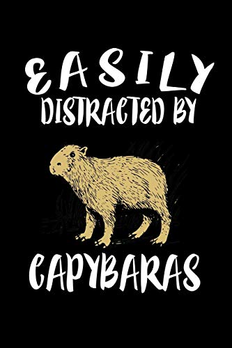 Easily Distracted By Capybaras: Animal Nature Collection