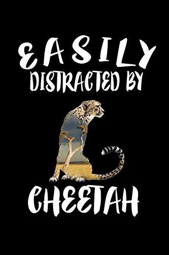 Easily Distracted By Cheetah: Animal Nature Collection