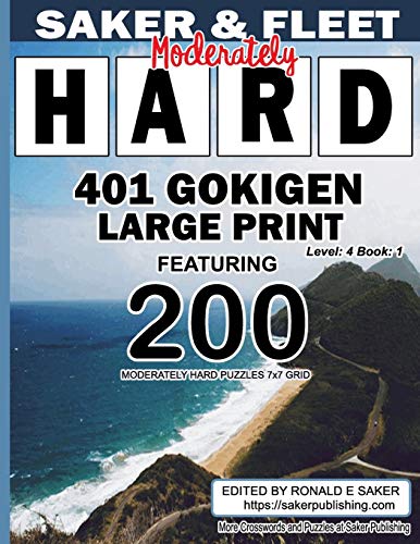 401 Gokigen Large Print: Level 4 Book 1 Featuring 200 Moderately Hard Puzzles 7X7 Grid - Fun Filled Amusement