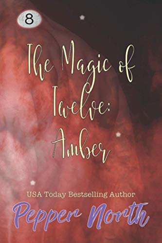 The Magic Of Twelve: Amber